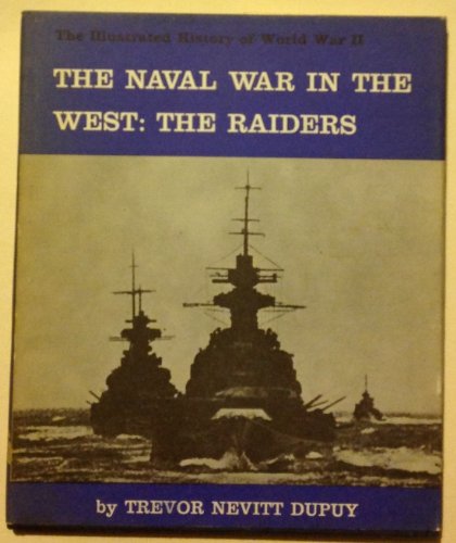 9780851660233: The Illustrated History Of World War II - The Naval War In The West - The Raiders