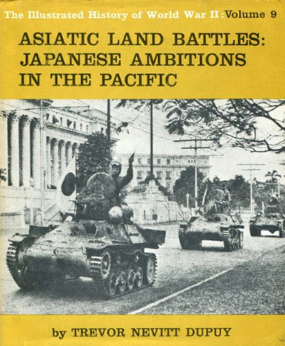 9780851660271: Asiatic Land Battles: Expansion of Japan in Asia (Illustrated History of World War II S.)