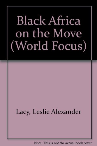 Imagen de archivo de Black Africa on The Move - A World Focus Book a la venta por West End Books