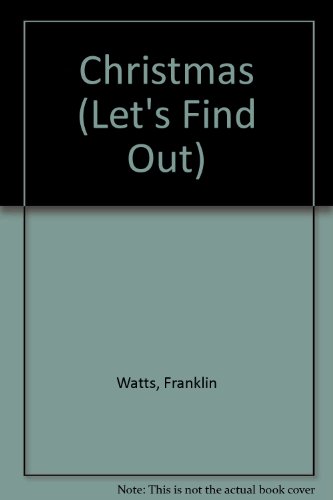 Let's Find Out About Christmas (Let's Find Out Series) (9780851662534) by Watts, Franklin; Ronin, Mary