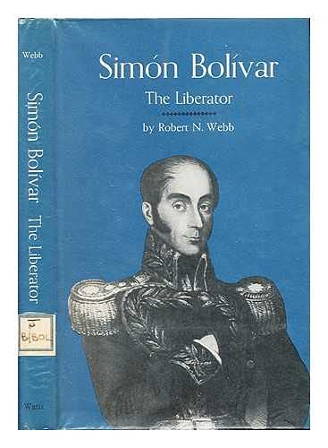 Stock image for Simon Bolivar: The Liberator