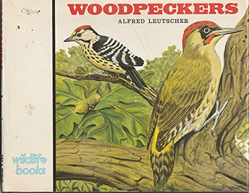 Woodpeckers (9780851664279) by Alfred Leutscher