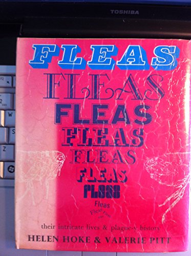 Stock image for Fleas: Their Intricate Lives and Plague-y History for sale by Gareth Roberts