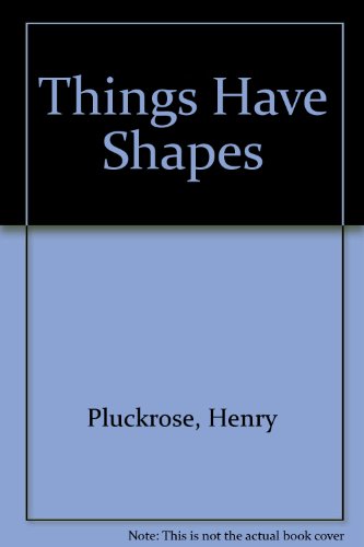 9780851665139: Things Have Shapes