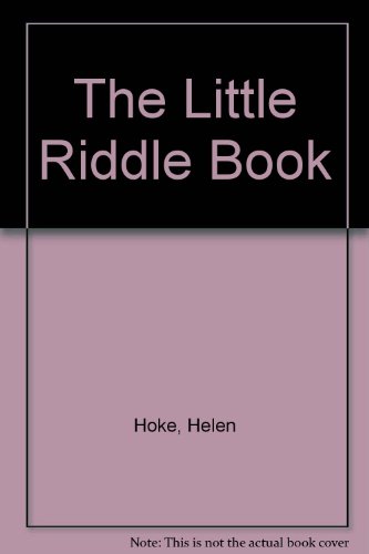 The Little Riddle Book (9780851665313) by Hoke, Helen; Brychta, J.