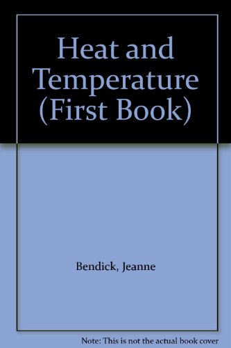 Heat and Temperature (9780851665504) by Jeanne Bendick