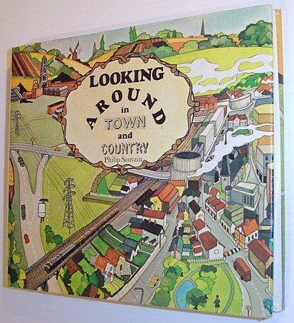 Beispielbild fr Looking Around in Town and Country zum Verkauf von Sarah Zaluckyj