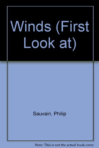 Winds (First Look Books) (9780851665634) by Sauvain, Philip A.; Ody, Kenneth