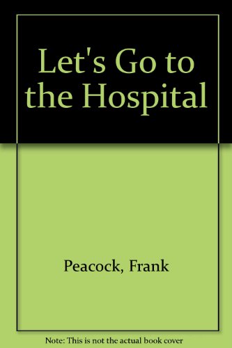 9780851665788: Let's Go to the Hospital