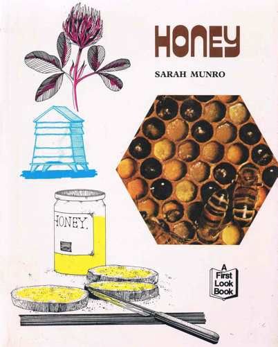 Honey (First Look Books) (9780851666259) by Munro, Sarah; Male, Alan