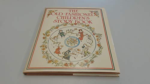 9780851666976: The Old-fashioned Children's Storybook