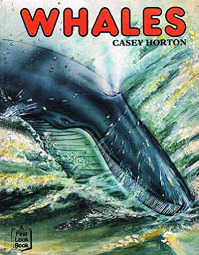Whales (First Look Books) (9780851667454) by Horton, Casey; Channell, Jim