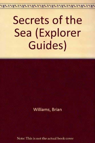 9780851668413: Secrets of the Sea (Explorer Guides)