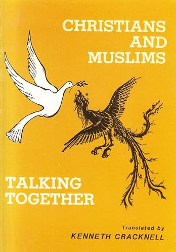 Beispielbild fr Christian and Muslims Talking Together: By a Working Party of the Churches' Committee on Migrant Workers. zum Verkauf von Plurabelle Books Ltd