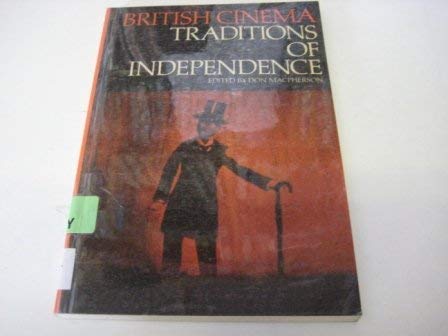Beispielbild fr Traditions of Independence : British Cinema in the Thirties zum Verkauf von Better World Books Ltd