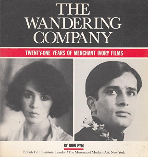 Beispielbild fr The Wandering Company: 21 Years of Merchant Ivory Films zum Verkauf von ThriftBooks-Dallas