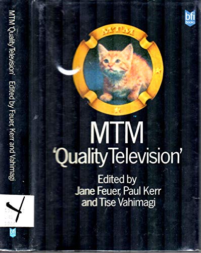 Mtm: 'Quality Television' (9780851701622) by Feuer, Jane; Kerr, Paul