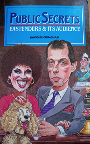 Public Secrets: Eastenders and Its Audience (9780851702100) by Buckingham, David