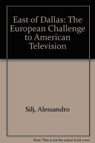 East of Dallas: the European challenge to American television