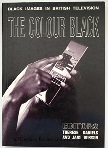 Imagen de archivo de The colour black: black images in British television a la venta por Cotswold Internet Books