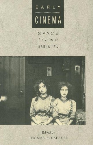 Stock image for Early Cinema : Space - Frame - Narrative for sale by Better World Books Ltd