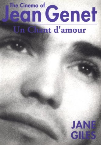 Beispielbild fr The Cinema of Jean Genet : Un Chant d'Amour zum Verkauf von Better World Books