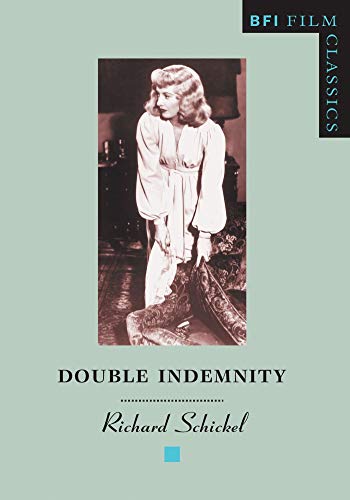 9780851702988: Double Indemnity (BFI Film Classics)