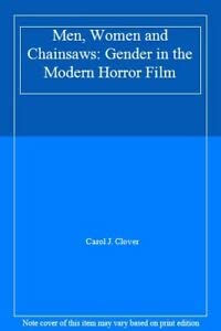 Stock image for Men, Women and Chainsaws: Gender in the Modern Horror Film for sale by GoldenWavesOfBooks