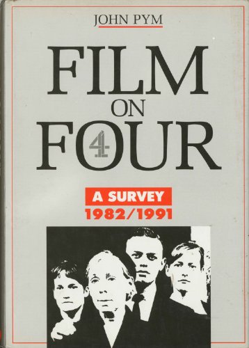 Beispielbild fr Film on Four 1982/1991: A Survey zum Verkauf von Phatpocket Limited