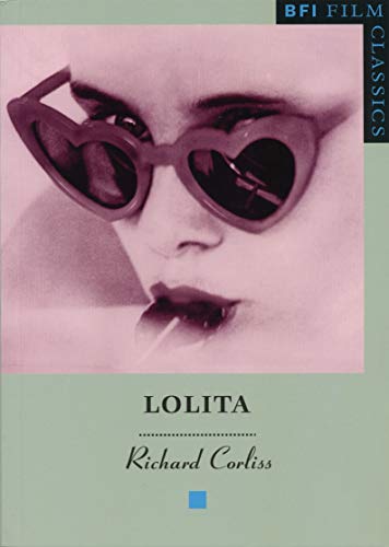 Lolita (BFI Film Classics) (9780851703688) by Corliss, Richard