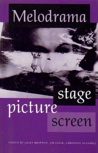 Stock image for Melodrama: Stage, Picture, Screen for sale by WorldofBooks