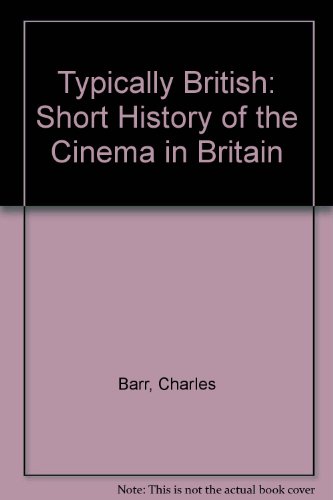 9780851705026: Typically British: Short History of the Cinema in Britain