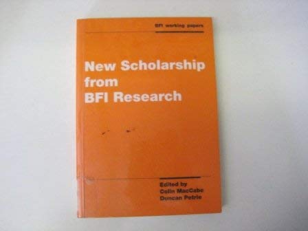 New Scholarship from Bfi Research (Bfi Working Papers) (9780851705200) by MacCabe, Colin; Petrie, Duncan