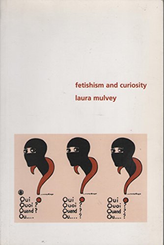 Beispielbild fr Fetishism and Curiosity (Perspectives (Bloomington, Ind.).) zum Verkauf von Books From California