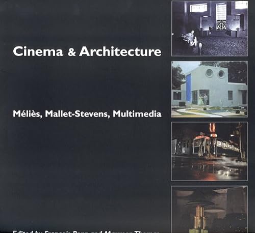 Imagen de archivo de Cinema and Architecture: Melies, Mallet-Stevens, Multimedia a la venta por WorldofBooks