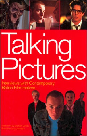 Beispielbild fr Talking Pictures: Interviews With Contemporary British Film-Makers zum Verkauf von WorldofBooks