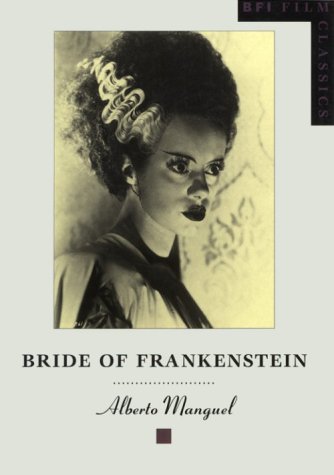 Beispielbild fr Bride of Frankenstein (BFI Film Classics) zum Verkauf von Front Cover Books