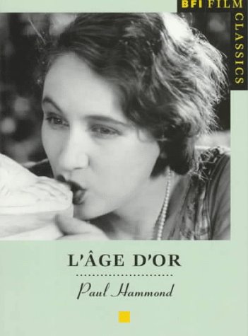 L'AGE D'OR (BFI FILM CLASSICS)