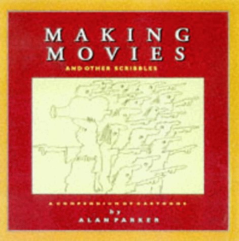 Stock image for Making Movies: Cartoons by Alan Parker for sale by Housing Works Online Bookstore