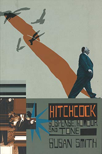 Hitchcock: Suspense, Humour and Tone (Distributed for the British Film Institute) (9780851707792) by Smith, Susan