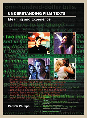 Beispielbild fr Understanding Film Texts: Meaning and Experience (Understanding the Moving Image) zum Verkauf von WorldofBooks