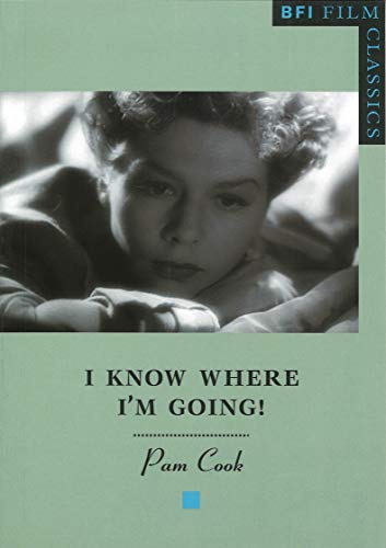 Stock image for I Know Where I'm Going! (BFI Film Classics) for sale by HPB-Red