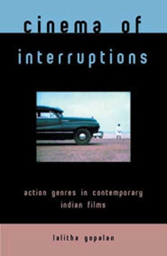 9780851709239: Cinema of Interruptions: Action Genres in Contemporary Indian Cinema
