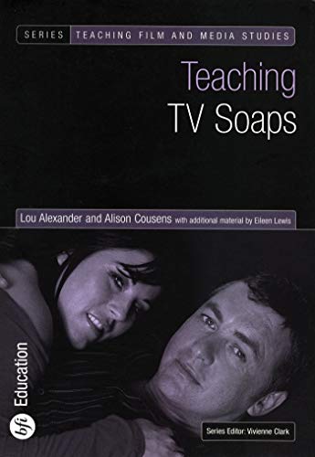 9780851709789: Teaching TV Soaps (Teaching Film and Media Studies)
