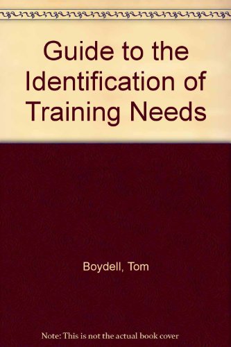 Stock image for Guide to the Identification of Training Needs Boydell, Tom for sale by CONTINENTAL MEDIA & BEYOND