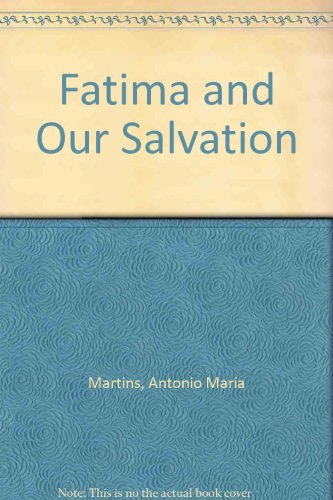 Imagen de archivo de Fatima and Our Salvation a la venta por WorldofBooks