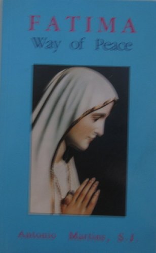 Stock image for Fatima, Way of Peace for sale by Kennys Bookstore