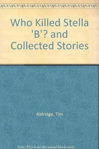 Beispielbild fr Who Killed Stella 'B'? and Collected Stories zum Verkauf von Anybook.com