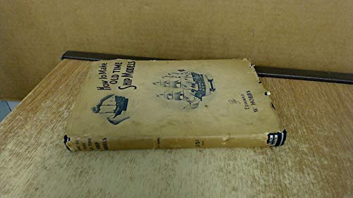 9780851740980: How to Make Old Time Ship Models