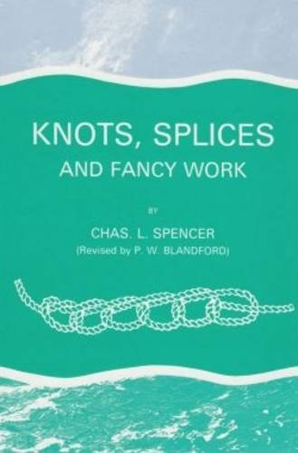 Stock image for Knots, Splices and Fancy Work for sale by WorldofBooks